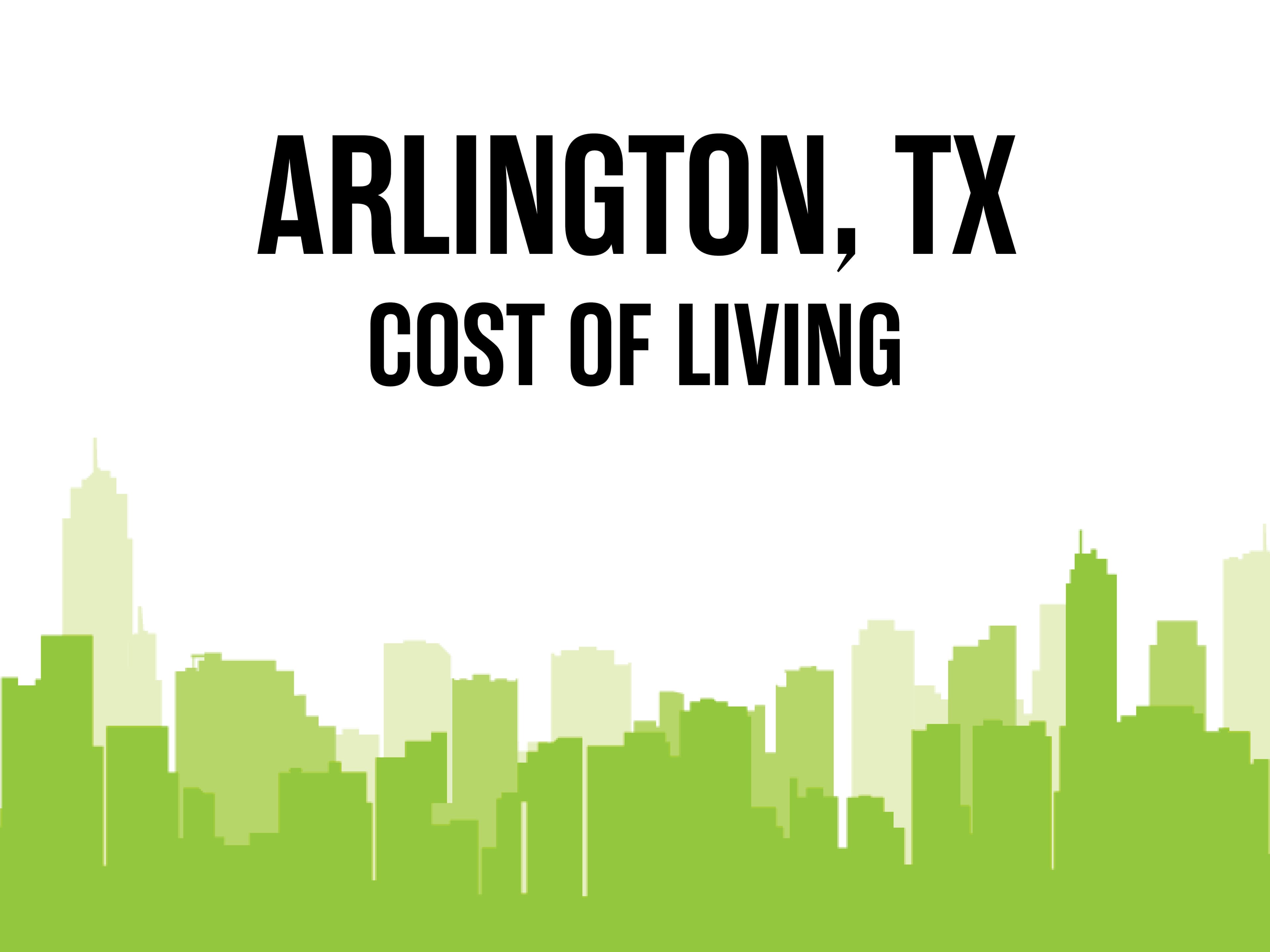 Cost of Living in Arlington, TX