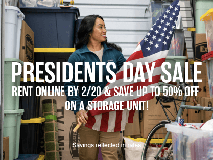 Presidents day sale at Extra Space Storage. Rent storage online and save up to 50% on a storage unit.