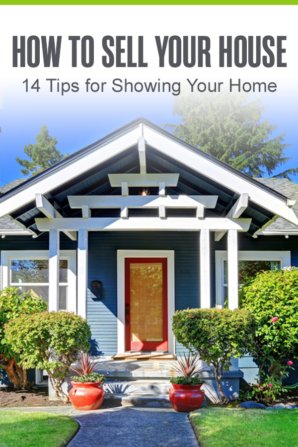 Pinterest Graphic: How to Sell Your House: 14 Tips for Showing Your Home