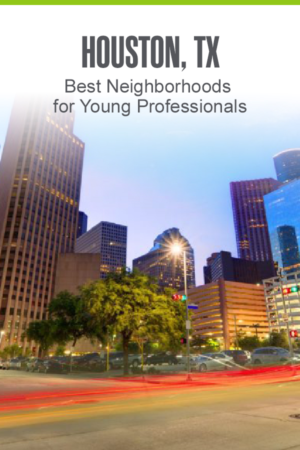 Houston, TX - Best Neighborhoods for Young Professionals