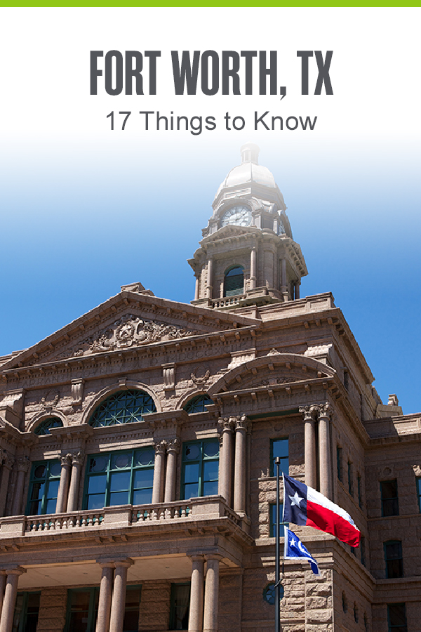 Fort Worth, TX - 17 Things to Know