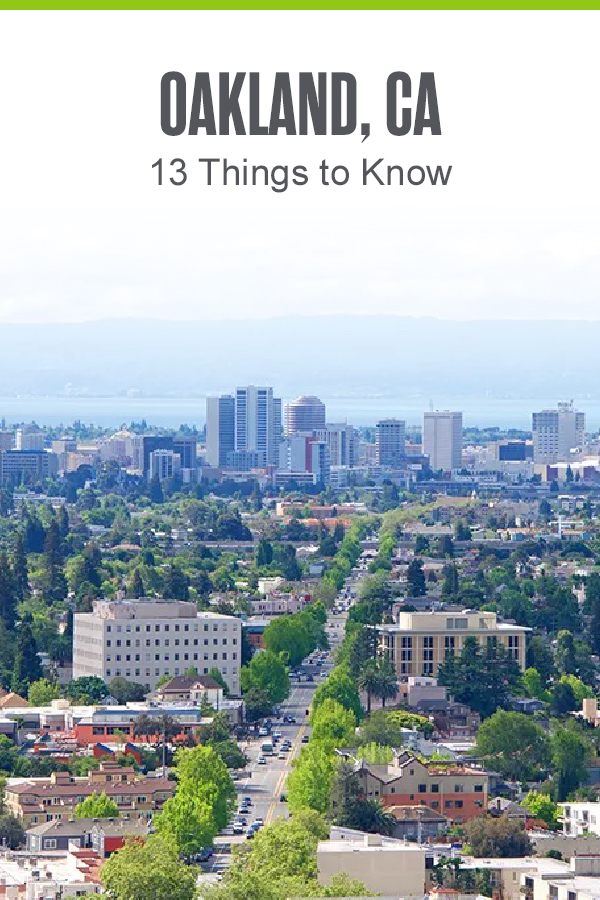Oakland, CA - 13 Things to Know