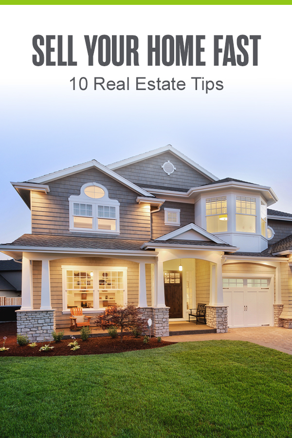 Pinterest Graphic: Sell Your Home Fast: 10 Real Estate Tips