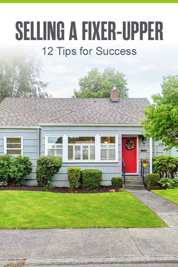 Pinterest Graphic: Selling a Fixer-Upper: 12 Tips for Success