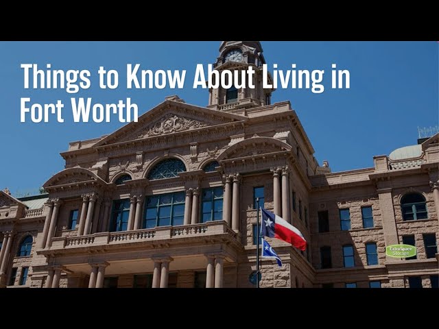 What You Need to Know Before Moving to Fort Worth - Life Storage Blog