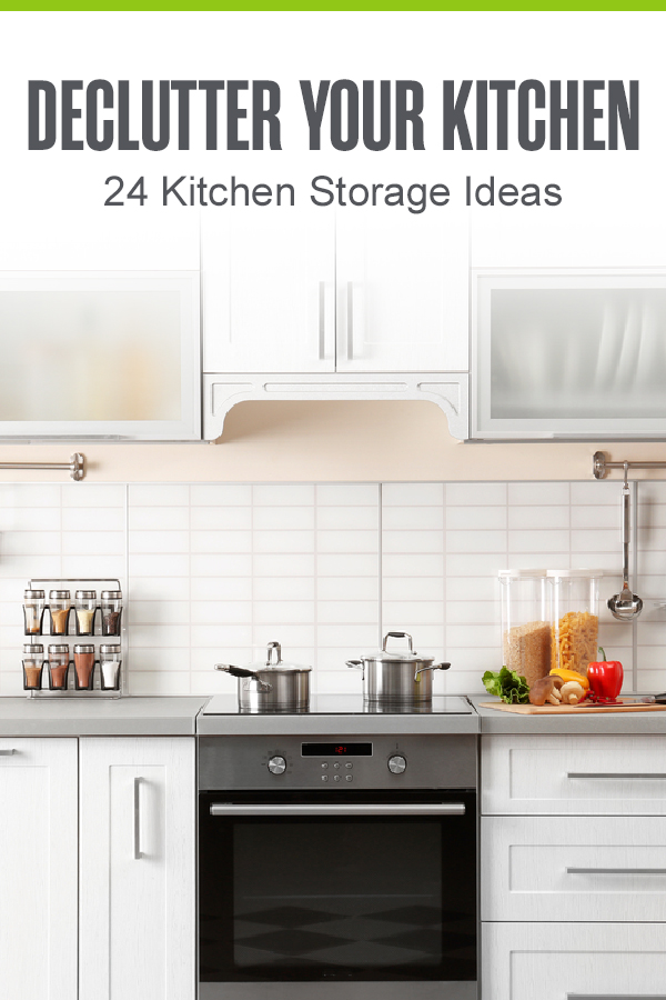 Declutter Your Kitchen: 24 Kitchen Storage Ideas