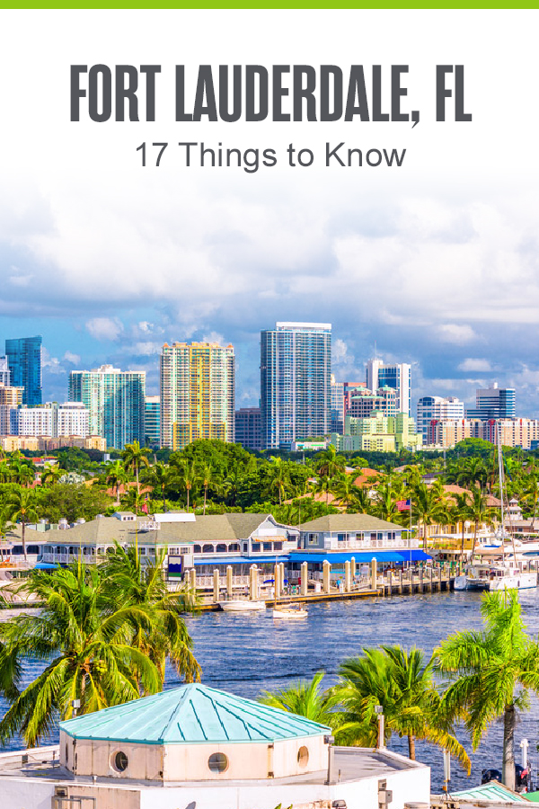 Fort Lauderdale, FL - 17 Things to Know
