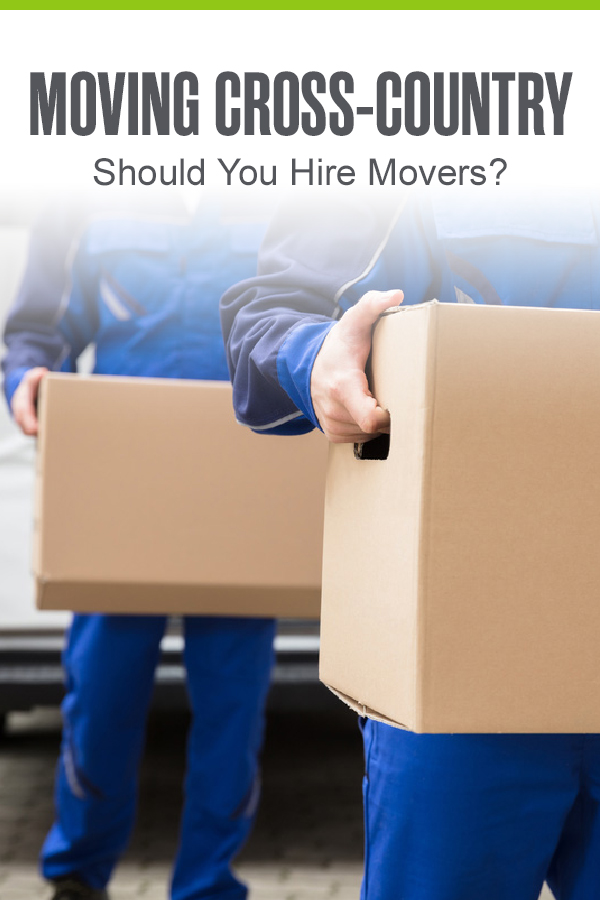 Moving Cross-Country: Should You Hire Movers?