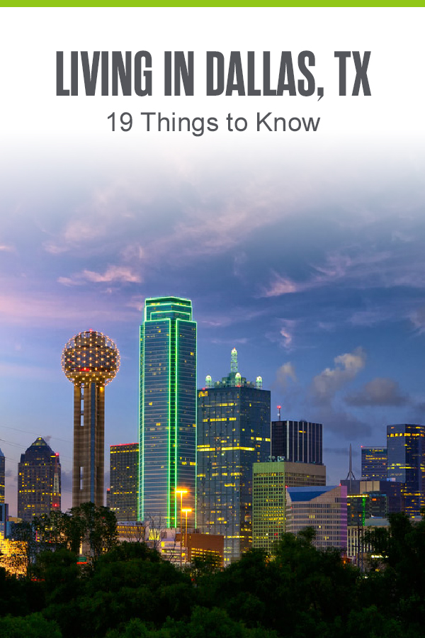 Living in Dallas, TX: 19 Things to Know