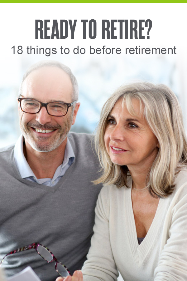 18 Things To Do Before Retirement