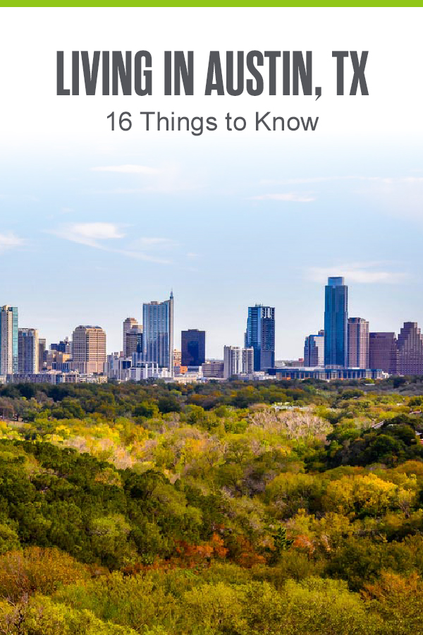 Pinterest graphic: Living in Austin, TX: 16 Things to Know