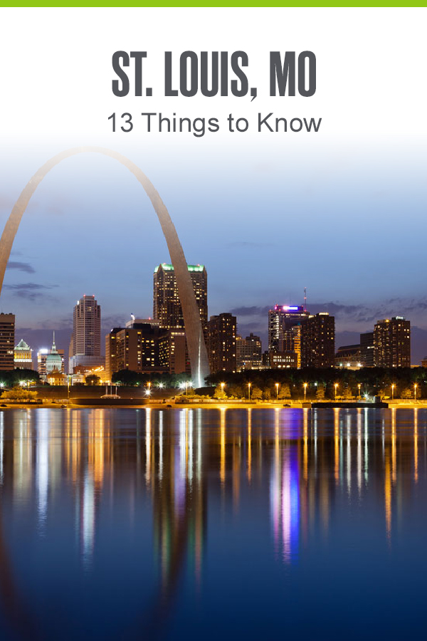 St. Louis, MO - 13 Things to Know