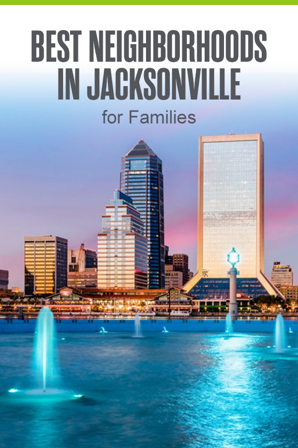 Best Jacksonville Neighborhoods for Families