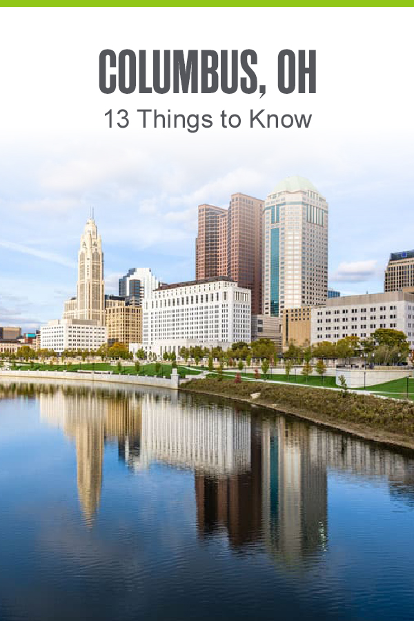 Columbus, OH - 13 Things to Know