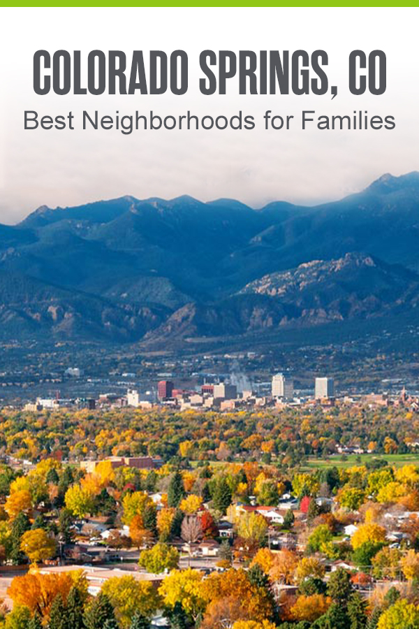 Best Neighborhoods for Families in Colorado Springs