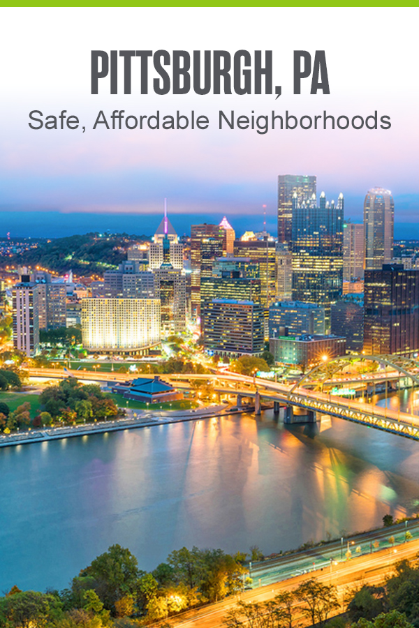 Safe and Affordable Pittsburgh Neighborhoods