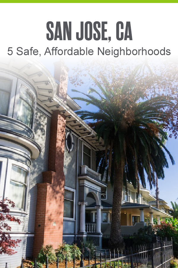 San Jose, CA 5 Safe, Affordable Neighborhoods 
