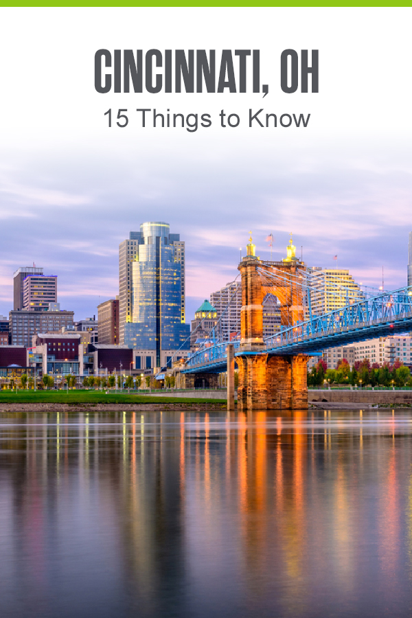 Cincinnati, OH - 15 Things to Know