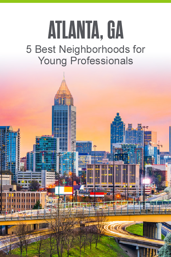 Atlanta, GA: 5 Best Neighborhoods for Singles & Young Professionals