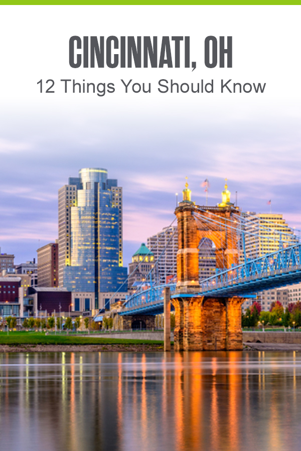 12 Things to Know About Living in Cincinnati, OH
