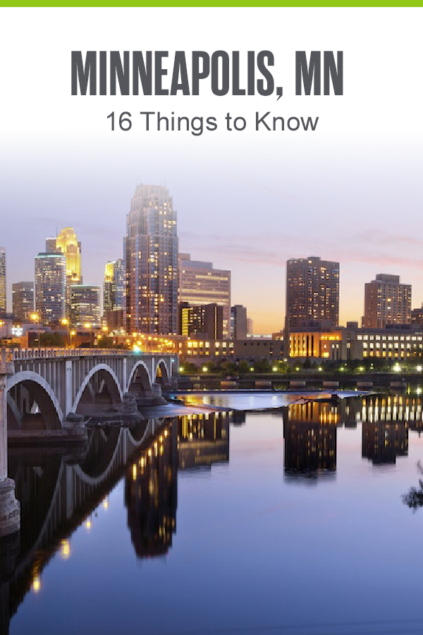 Minneapolis, MN - 16 Things to Know