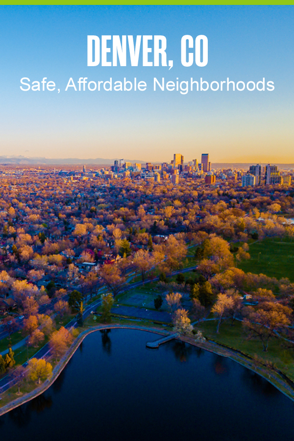 5 Safe, Affordable Neighborhoods in Denver Extra Space Storage