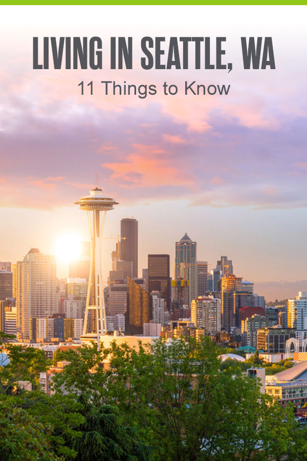 Things to Know About Living in Seattle, WA