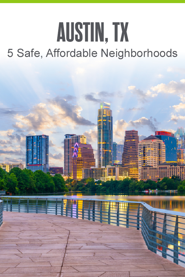 Pinterest graphic: Austin, TX: 5 Safe, Affordable Neighborhoods