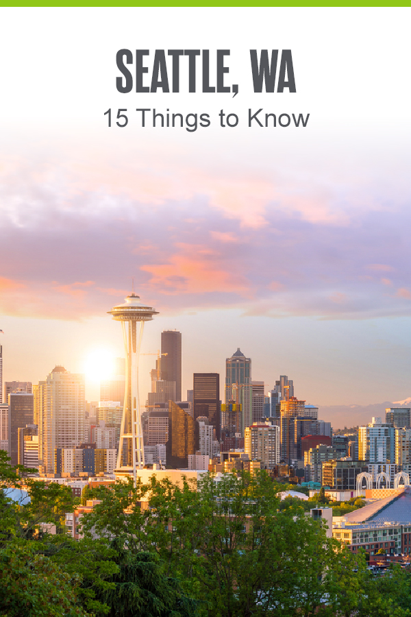 Pinterest graphic: Seattle, WA: 15 Things To Know