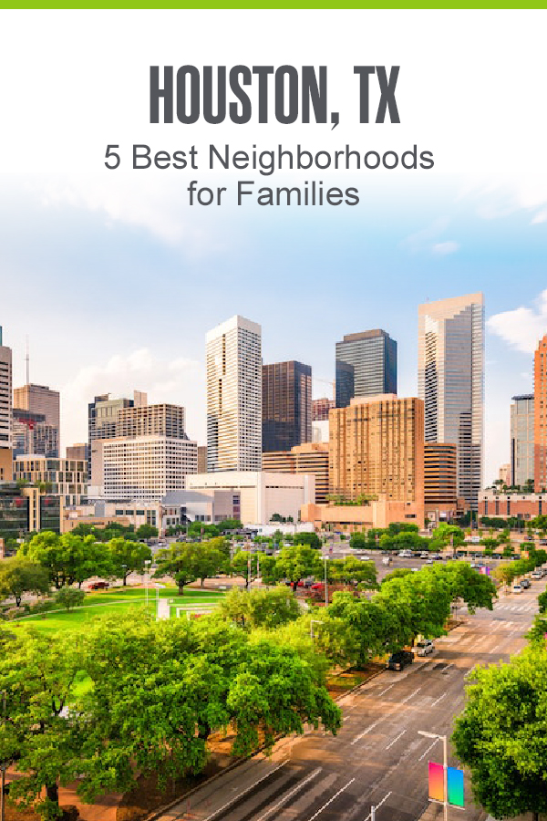 Houston, TX - 5 Best Neighborhoods for Families