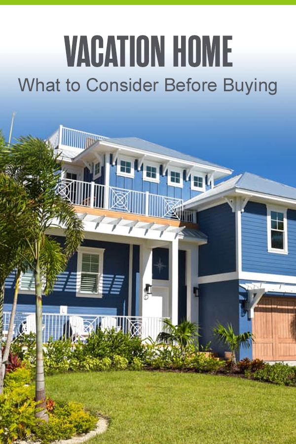 Pinterest Graphic: Vacation Home: What to Consider Before Buying