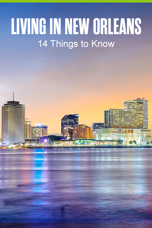 Pinterest Graphic: Living in New Orleans: 14 Things to Know