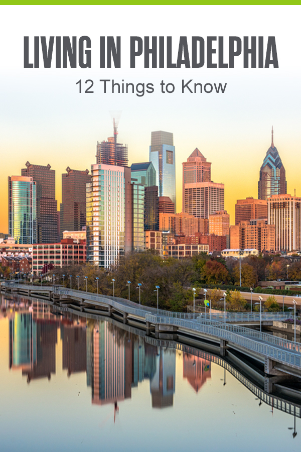 Pinterest Graphic: Living in Philadelphia: Things to Know