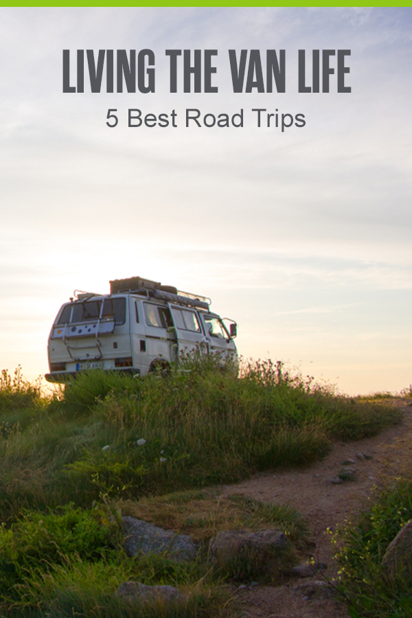 Pinterest Graphic: Living the Van Life: 5 Best Road Trips