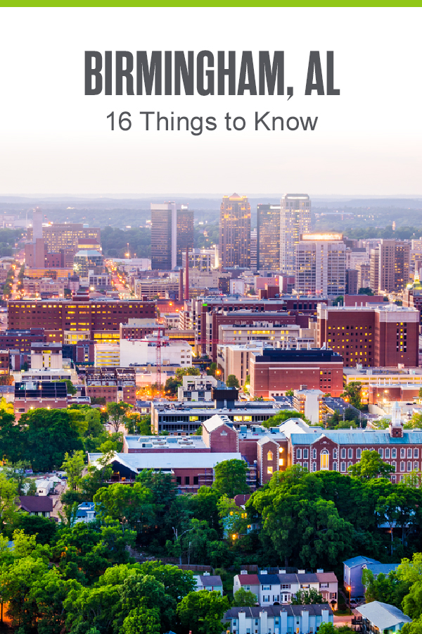 Birmingham, AL - 16 Things to Know