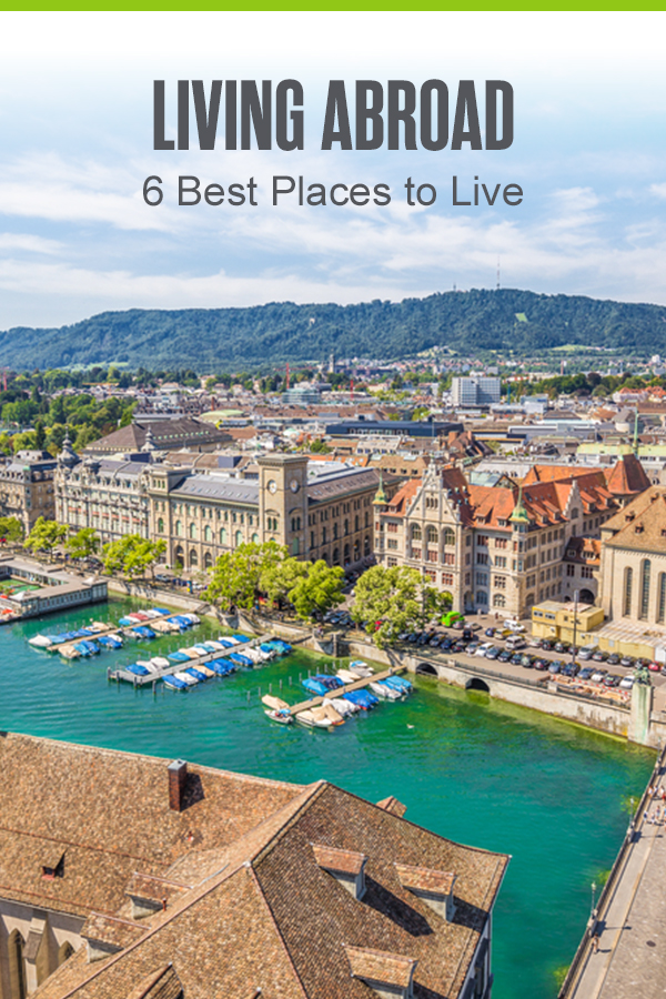 Pinterest Graphic: Living Abroad: 6 Best Places to Live