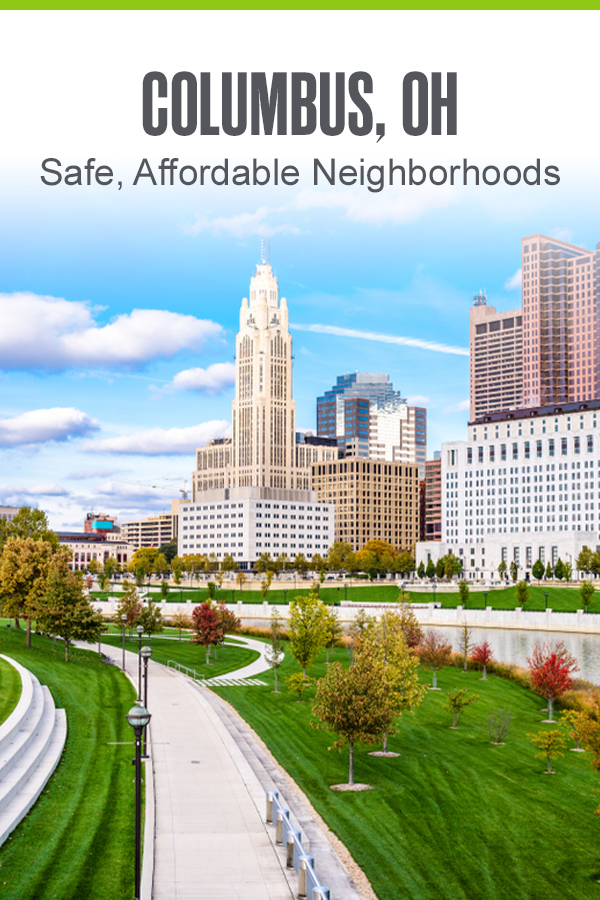Pinterest Graphic: Columbus, OH: Safe, Affordable Neighborhoods