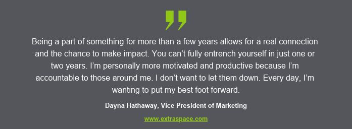 Quote from Dayna Hathaway, VP of Marketing, Why She Has Worked at Extra Space Storage