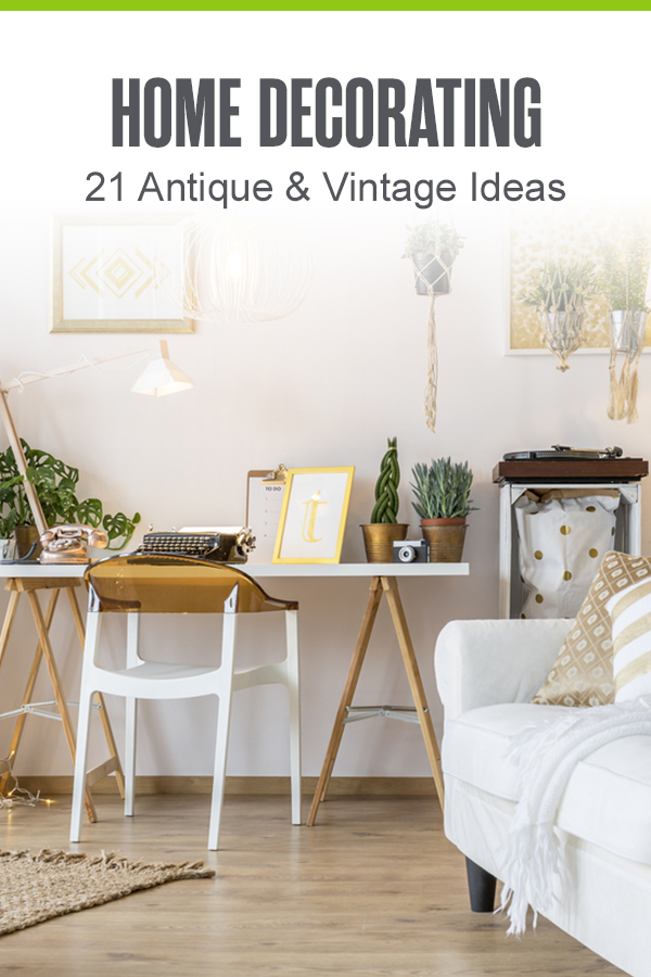 Pinterest Graphic: Home Decorating: 21 Antique & Vintage Ideas