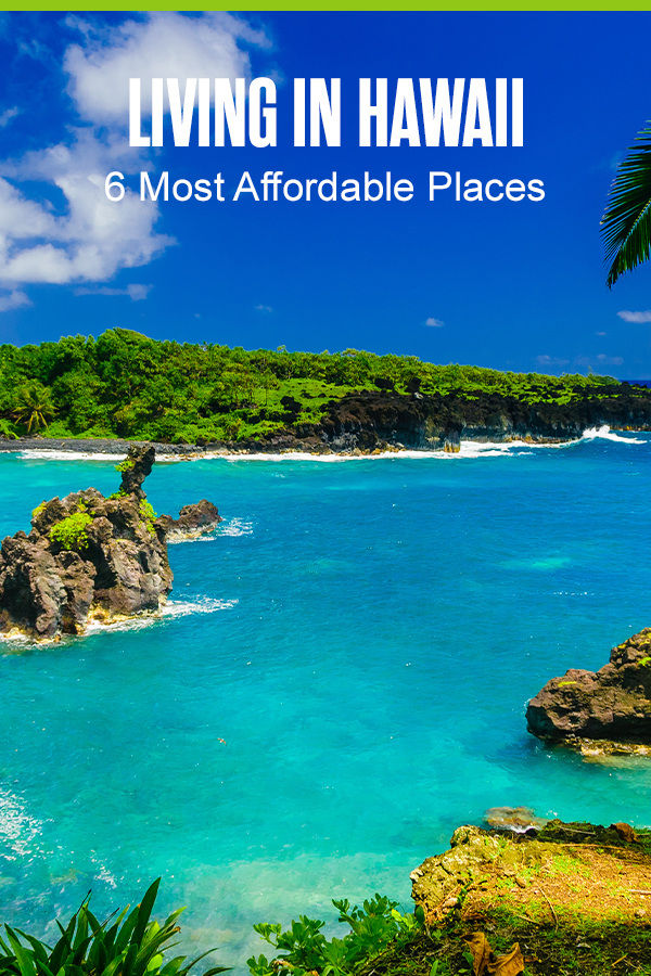 Pinterest Graphic: Living in Hawaii, HI: 6 Most Affordable Places