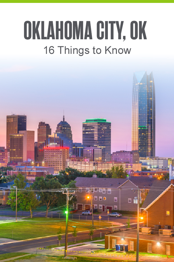 Oklahoma City, OK - 16 Things to Know