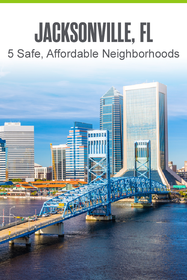  5 Safe, Affordable Neighborhoods in Jacksonville.