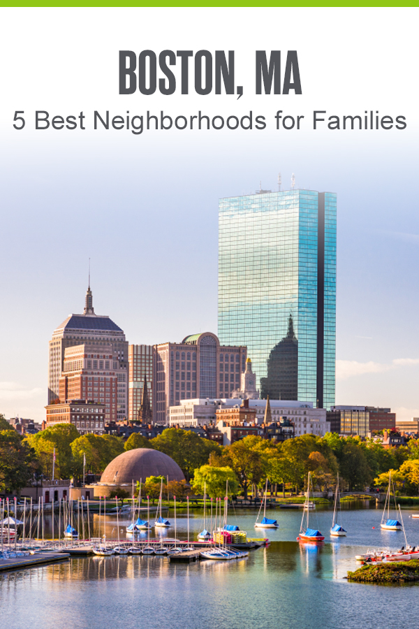 Pinterest graphic: Boston, MA: 5 Best Neighborhoods for Families