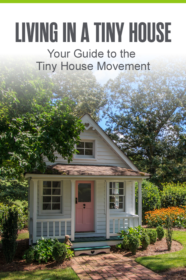 Pinterest graphic: Living in a Tiny House: Your Guide to the Tiny House Movement