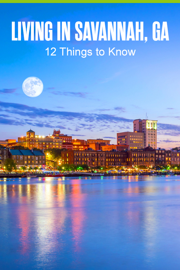 Pinterest Graphic: Living in Savannah: 12 Things to Know
