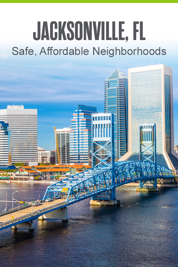 Pinterest Graphic: Jacksonville, FL: Safe, Affordable Neighborhoods