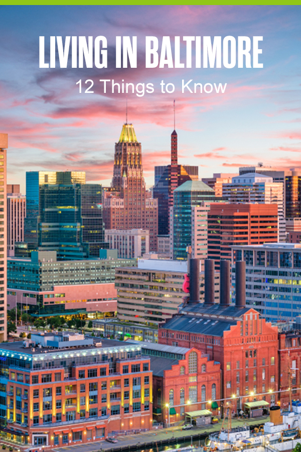 Pinterest Graphic: Living in Baltimore: 12 Things to Know