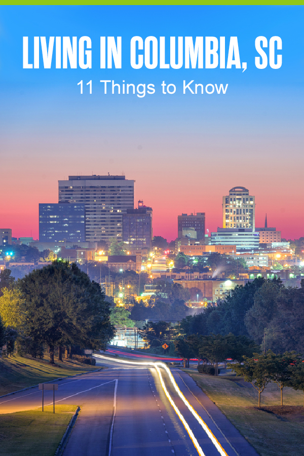 Pinterest Graphic: Living in Columbia, SC: 11 Things to Know