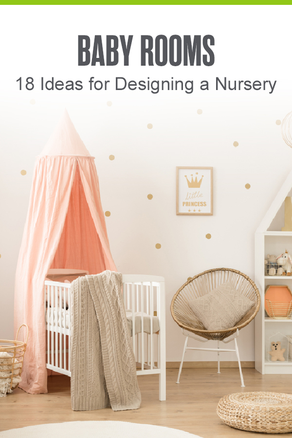 Pinterest Graphic: Baby Rooms: 18 Ideas for Designing a Nursery