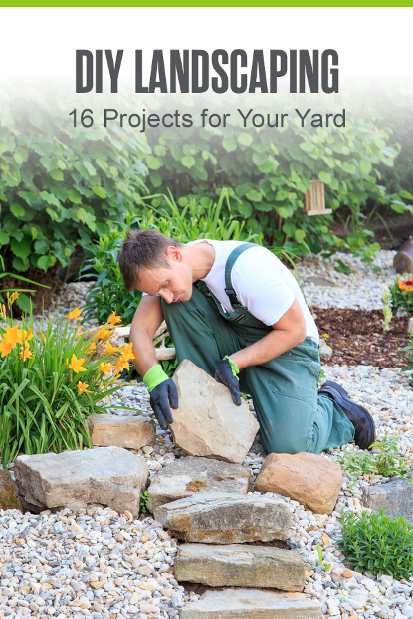 Pinterest Graphic: DIY Landscaping: 16 Projects for Your Yard
